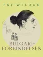 Bulgari-forbindelsen af Fay Weldon