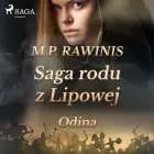 Saga rodu z Lipowej 12: Odina af Marian Piotr Rawinis