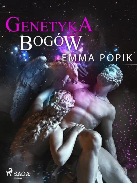 Genetyka bogów af Emma Popik