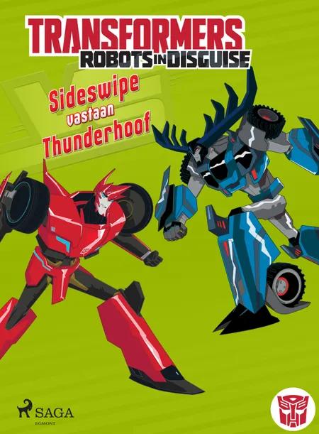 Transformers - Robots in Disguise - Sideswipe vastaan Thunderhoof af John Sazaklis