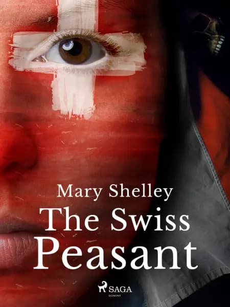 The Swiss Peasant af Mary Shelley