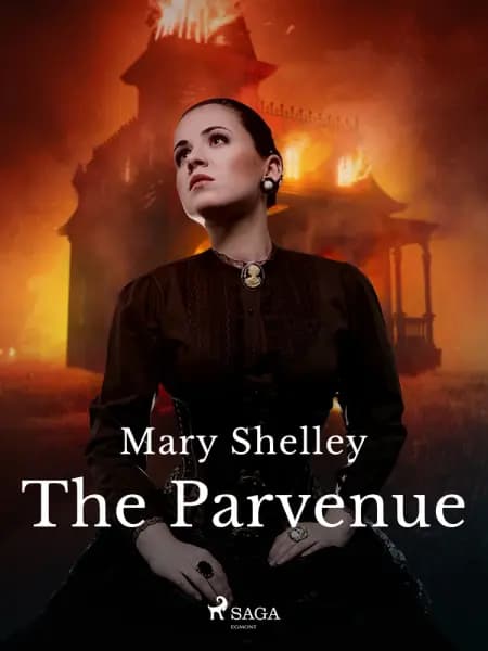The Parvenue af Mary Shelley