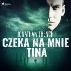 Czeka na mnie Tina af Jonathan Trench