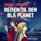 Rejsen til den blå planet af Daniel Zimakoff