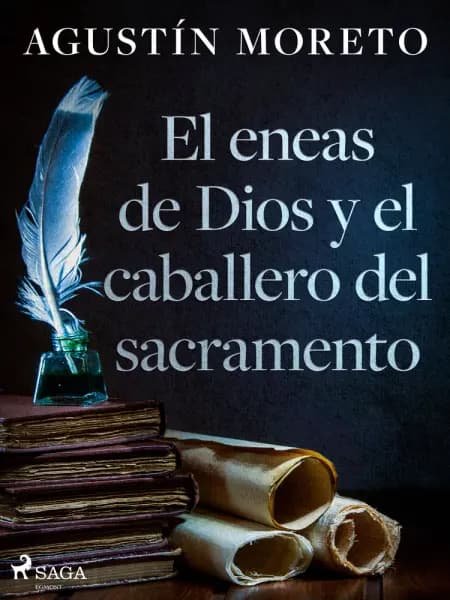 El eneas de Dios y el caballero del sacramento af Agustín Moreto