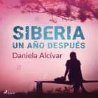 Siberia. Un año después af Daniela Alcívar