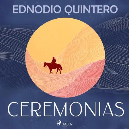 Ceremonias af Ednodio Quintero