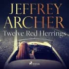 Twelve Red Herrings af Jeffrey Archer