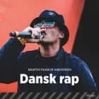 Dansk rap af Martin Paarup Andersen