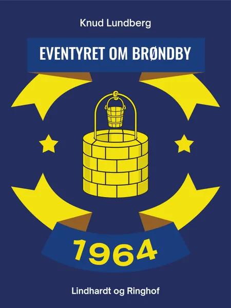 Eventyret om Brøndby af Knud Lundberg