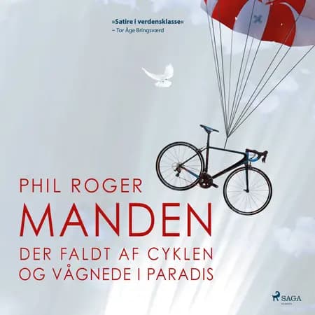 Manden der faldt af cyklen og vågnede i Paradis af Phil Roger
