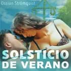 Solsticio de verano - una novela erótica af Ossian Strömquist