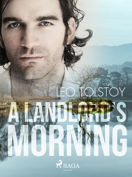 A Landlord's Morning af Leo Tolstoy