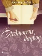 Stedmorens dagbog af Fay Weldon