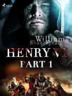 Henry VI, Part 1 af William Shakespeare