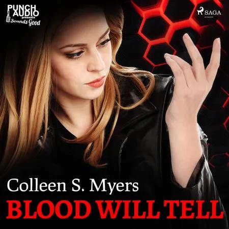 Blood Will Tell af Colleen S. Myers