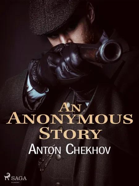 An Anonymous Story af Anton Chekhov