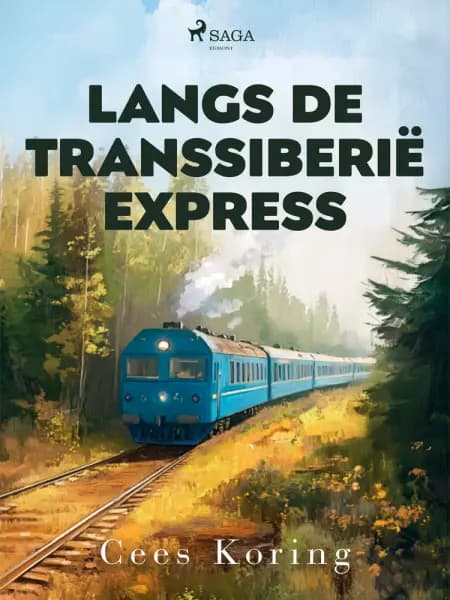 Langs de Transsiberië Express af Cees Koring