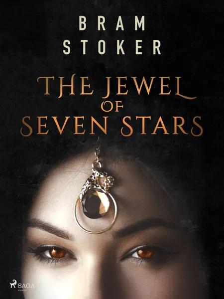 The Jewel of Seven Stars af Bram Stoker