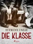 Die Klasse af Hermann Ungar