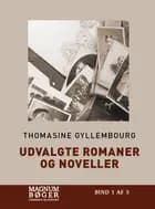Udvalgte romaner og noveller af Thomasine Gyllembourg