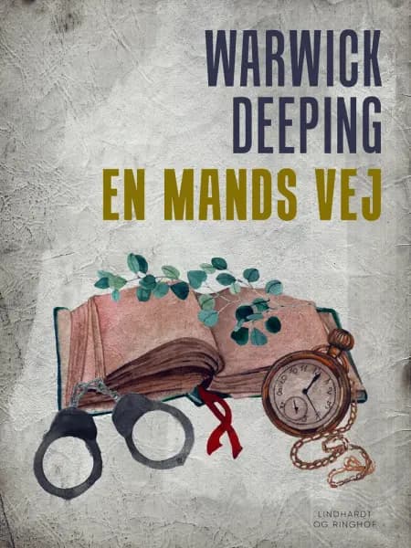 En mands vej af Warwick Deeping