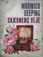 Skæbnens veje af Warwick Deeping