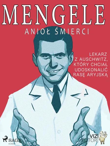 Mengele - anioł śmierci af Lucas Hugo Pavetto