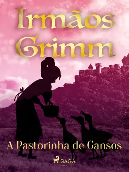 A Pastorinha de Gansos af Irmãos Grimm