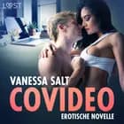 Covideo - Erotische Novelle af Vanessa Salt