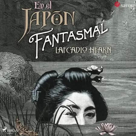 En el Japón fantasmal af Lafcadio Hearn