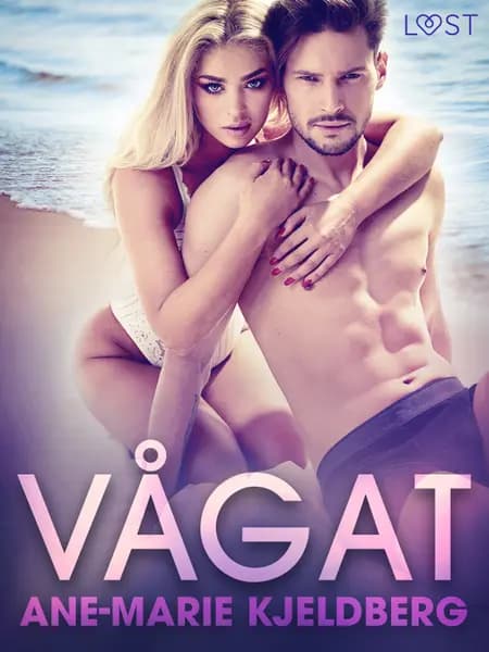 Vågat - erotisk serie af Ane-Marie Kjeldberg