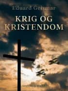Krig og kristendom af Eduard Geismar