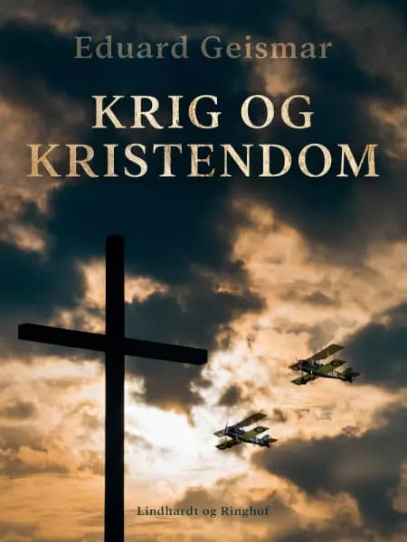Krig og kristendom af Eduard Geismar