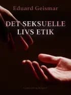 Det seksuelle livs etik af Eduard Geismar