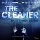 The Cleaner 4: New Leads af Inger Gammelgaard Madsen