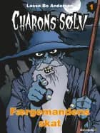 Charons sølv 1 - Færgemandens skat af Lasse Bo Andersen