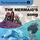 The Enchanted Castle 11 - The Mermaid's Song af Peter Gotthardt