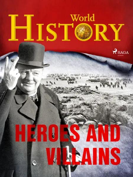 Heroes and Villains af World History