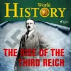 The Rise of the Third Reich af World History