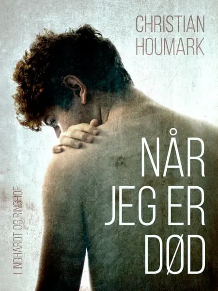 Når jeg er død af Christian Houmark