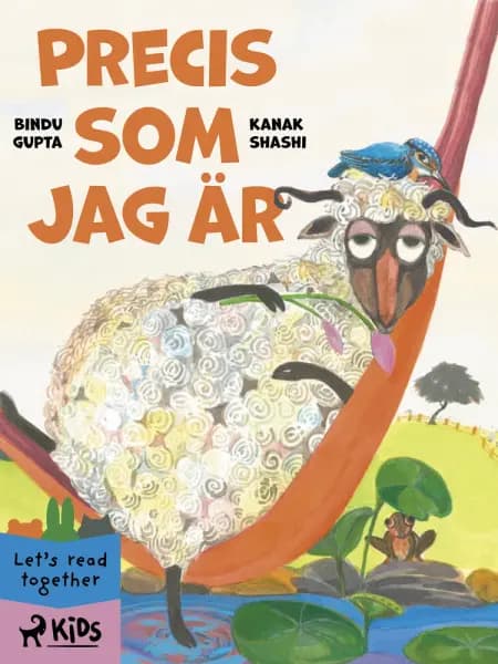 Precis som jag är af Kanak Shashi