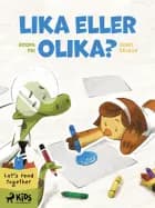 Lika eller olika? af Rohit Kelkar og Roopa Pai