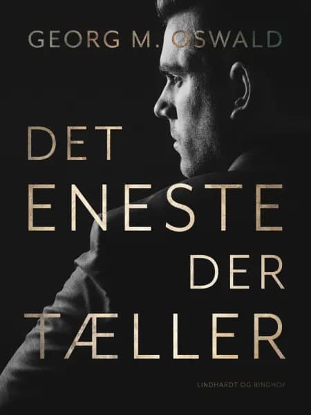 Det eneste der tæller af Georg M. Oswald