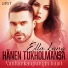 Hänen Tukholmansa: Vanhankaupungin kujat - eroottinen novelli af Ella Lang