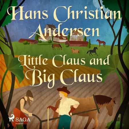 Little Claus and Big Claus af Hans Christian Andersen