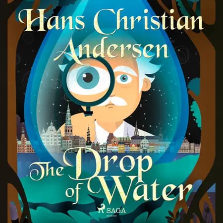The Drop of Water af Hans Christian Andersen