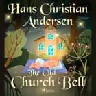 The Old Church Bell af Hans Christian Andersen