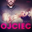 Ojciec - opowiadanie erotyczne af B. J. Hermansson