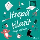 Itsepä tilasit af Maija Kajanto